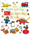 Image for Thats Not My Big Colouring Book