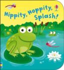 Image for Hippity, hoppity,splash!