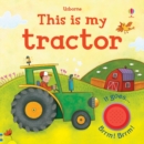 Image for This is my tractor  : it goes-- brrm! brrm!