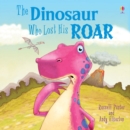 Image for Dinosaur Who Lost His Roar
