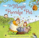 The magic porridge pot - Dickins, Rosie