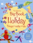 Image for The Usborne big book of holiday things to make and do