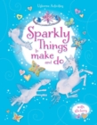 Image for Sparkly Things to Make and Do