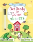 Image for Wipe-clean Get Ready for School abc and 123