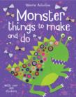 Image for Monster Things To Make And Do