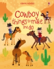 Image for Cowboy Things to Make and Do