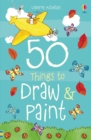 Image for 50 things to draw and paint