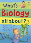 Image for What&#39;s biology all about?