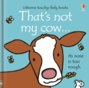 Image for That's not my cow ...