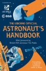 Image for The Usborne official astronaut&#39;s handbook