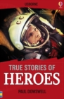 Image for True Stories Heroes