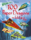 Image for 100 Paper Dragons to fold and fly