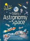 Image for The story of astronomy and space