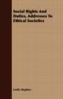Image for Social Rights And Duties, Addresses To Ethical Societies