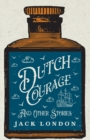 Image for Dutch Courage And Other Stories