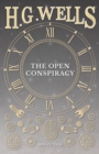 Image for The Open Conspiracy And Other Writings