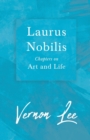 Image for Laurus Nobilis, Chapters On Art And Life