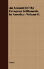 Image for An Account Of The European Settlements In America - Volume II.