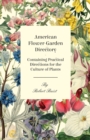 Image for American Flower-Garden Directory; Containing Practical Directions For The Culture Of Plants