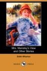 Image for Mrs. Manstey&#39;s View and Other Stories (Dodo Press)
