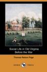 Image for Social Life in Old Virginia Before the War (Dodo Press)