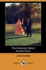 Image for The American Baron (Illustrated Edition) (Dodo Press)