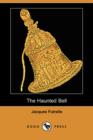 Image for The Haunted Bell (Dodo Press)