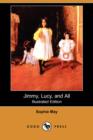 Image for Jimmy, Lucy, and All (Illustrated Edition) (Dodo Press)