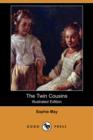 Image for The Twin Cousins (Illustrated Edition) (Dodo Press)