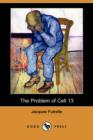Image for The Problem of Cell 13 (Dodo Press)