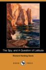 Image for The Spy, and a Question of Latitude (Dodo Press)