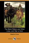 Image for The Black Riders and Other Lines, and War Is Kind (Dodo Press)