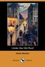 Image for Under the Old Roof (Dodo Press)