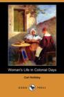 Image for Woman&#39;s Life in Colonial Days (Dodo Press)