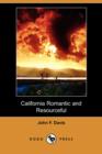 Image for California Romantic and Resourceful (Dodo Press)