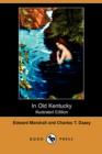 Image for In Old Kentucky (Illustrated Edition) (Dodo Press)