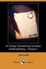 Image for An Essay Concerning Humane Understanding - Volume I (Dodo Press)