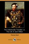 Image for The Unfortunate Traveller; Or, the Life of Jack Wilton (Dodo Press)