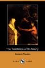 Image for The Temptation of St. Antony (Dodo Press)