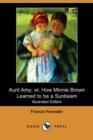 Image for Aunt Amy; Or, How Minnie Brown Learned to Be a Sunbeam (Illustrated Edition) (Dodo Press)