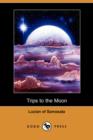 Image for Trips to the Moon (Dodo Press)