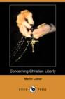 Image for Concerning Christian Liberty (Dodo Press)