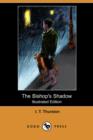 Image for The Bishop&#39;s Shadow (Illustrated Edition) (Dodo Press)