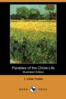 Image for Parables of the Christ-Life (Illustrated Edition) (Dodo Press)