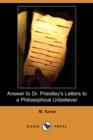 Image for Answer to Dr. Priestley&#39;s Letters to a Philosophical Unbeliever (Dodo Press)