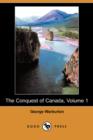 Image for The Conquest of Canada, Volume 1 (Dodo Press)