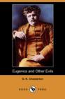 Image for Eugenics and Other Evils (Dodo Press)