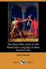 Image for Ten Boys Who Lived on the Road from Long Ago to Now (Illustrated Edition) (Dodo Press)