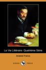 Image for La Vie Litteraire : Quatrieme Serie (Dodo Press)