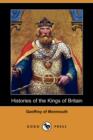 Image for Histories of the Kings of Britain (Dodo Press)